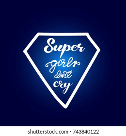 Vector Card design "Super girls don't cry".