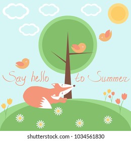 Vector Card with fairy tale landscape, fox, birds and Say Hello to Summer phrase.