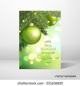 Vector card. Fir tree on blurred background with green balls. Christmas and New Year theme. 