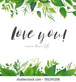 Vector card floral design with green watercolor fern leaves, plants, tropical forest greenery, herbs decorative frame, border. Elegant, romantic greeting, invitation, postcard template. Love you text. Vector card floral design with green watercolor fern leaves, plants, tropical forest greenery, herbs decorative frame, border. Elegant, romantic greeting, invitation, postcard template. Love you text.