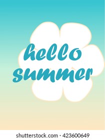 Vector card with flower and text Hello summer on turquoise beige background