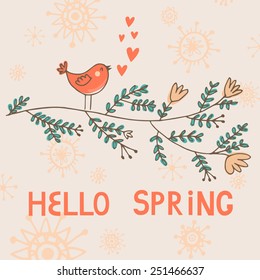 Vector card with funny bird. Cute cartoon character. Hand drawing childish background. Hello spring text.