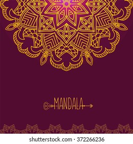 Vector card with glow mandala. Vector background. Ethnic decorative elements. Vintage Round Ornament Pattern. Islamic, Arabic, India. Perfect decorative element for  cards or any other kind of design.