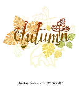 Vector card with hand autumn lettering and leaves.