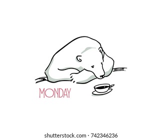 Vector card with hand drawn cute polar bear sitting at a table with a cup of coffee. It's Monday and the bear is frustrated. Beautiful ink drawing, comic illustration.