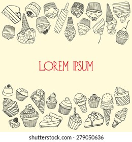 Vector card with hand drawn desserts and ice cream. Invitation or greeting card. Cool design elements for pastry shop, ice cream parlors, cafes or any other business related to the catering.