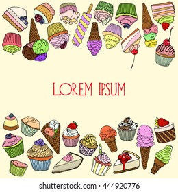 Vector card with hand drawn desserts and ice cream. Invitation or greeting card. Cool design elements for pastry shop, ice cream parlors, cafes or any other business related to the catering.