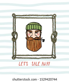 Vector card with hand drawn fisherman character in rope frame with adventure quote. Heavy contour, graphic style. Beautiful people design elements, funny portrait 