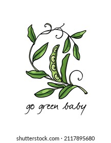 Vector card with hand drawn graceful bean plant with leaves and tendrils and healthy eating motivation quote. Ink drawing, graphic style. Beautiful healthy or vegetarian food design elements