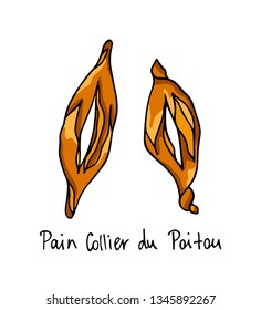Vector card with hand drawn traditional bread of Poitou. Ink drawing, graphic style. Beautiful food design elements.