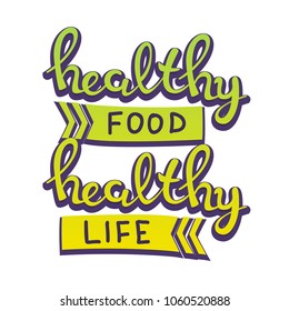 Vector card with hand drawn typography design element. Healthy food healthy life.