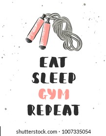 Vector card with hand drawn unique typography design element for greeting cards, decoration, prints and posters. Eat, sleep, gym, repeat with sketch of jump rope. Handwritten lettering.