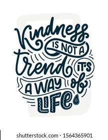 Vector card with hand drawn unique typography design element for greeting cards, decoration, prints and posters. Handwritten lettering quote about kindness