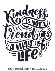 Vector card with hand drawn unique typography design element for greeting cards, decoration, prints and posters. Handwritten lettering quote about kindness