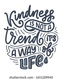 Vector card with hand drawn unique typography design element for greeting cards, decoration, prints and posters. Handwritten lettering quote about kindness