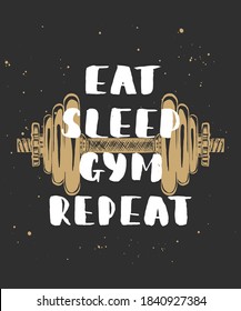 Vector card with hand drawn unique typography design element for wall art, decoration, prints. t-shirt design and posters. Eat, sleep, gym, repeat with sketch of dumbbell. Handwritten lettering.