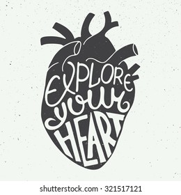 Vector card with hand drawn unique typography design element for greeting cards, prints and posters. Explore your heart in anatomic heart on vintage background