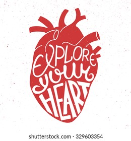 Vector card with hand drawn unique typography design element for greeting cards, prints and posters. Explore your heart in anatomic heart on vintage background