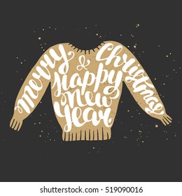 Vector card with hand drawn unique typography design element for greeting cards, decoration and posters or prints. Merry Christmas and Happy New Year in sweater on vintage background.