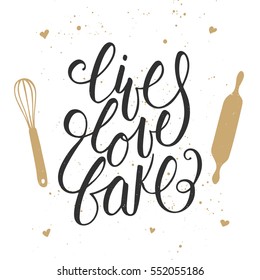 Vector card with hand drawn unique typography design element for greeting cards, decoration, prints and posters. Live, love, bake with kitchen tools, handwritten lettering, modern brush calligraphy