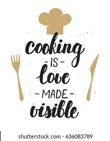 Vector card with hand drawn unique typography design element for greeting cards, decoration, prints and posters. Cooking is love made visible. Handwritten lettering. Modern brush calligraphy.
