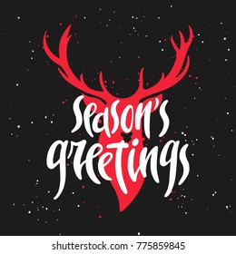 Vector card with hand drawn unique typography design element for greeting cards, decoration, prints and posters. Season's greetings with Christmas deer. Handwritten lettering. Modern ink calligraphy.