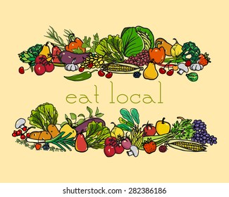 Vector card with hand drawn vegetables, fruit and culinary herbs calling to eat local products. Beautiful vegetable illustration, perfect for any business related to the food industry.