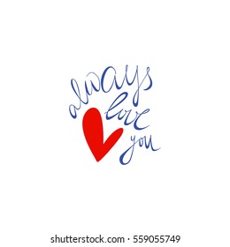 Vector card with handwritten love words and a little heart. Romantic design, perfect for Valentine's day celebration.