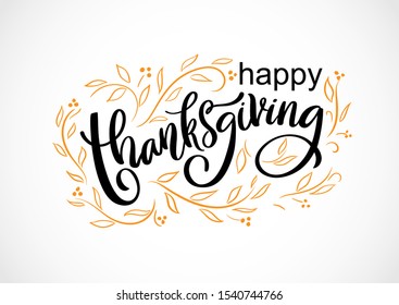 Vector card Happy Thanksgiving day. Handwritten lettering typography poster with doodle autumn leaves. Celebration quotation on white background for greeting card, invitation, sale, logo, badge. 