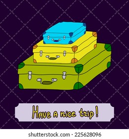 vector card have a nice trip. pile of suitcases.