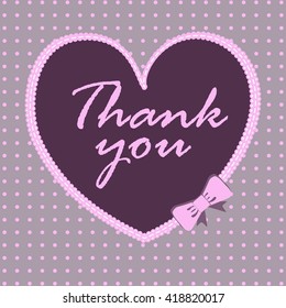 Vector card with heart, bow and text Thank you.