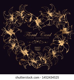 Vector card with heart floral frame made from gold hand drawn lilies