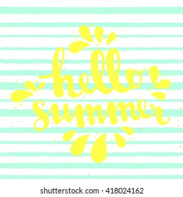 Vector card with a hello summer lettering. Background with mint brush strokes of paint
