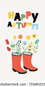 Vector card illustration Happy Autumn. Funny illustration of rubbers boots decoration with flowers and falling yellow and orange leaves around. Hand drawn colorful lettering in vintage style.