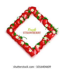 Vector card illustration. Rhombus frame composed of delicious strawberry fruit. Square strawberry frame. Ripe fresh berries for design food, juice, jam, ice cream, smoothies, detox, cosmetics cream