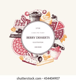 Vector card or invitation design for bakery or baking shop. Ink hand drawn berries desserts sketch for cafe menu. Vintage frame with sweet cake, pie, tart and cupcake illustration.