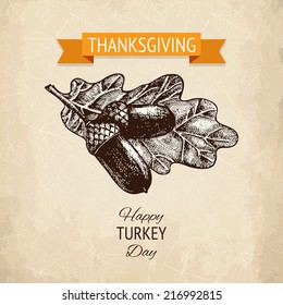 Vector card or invitation design with ink hand drawn acorn illustration. Vintage holiday illustration for Thanksgiving day.