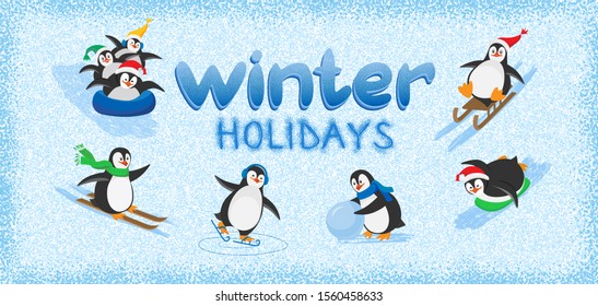 Vector card with lettering Winter Holidays and funny penguins in cartoon style on the grainy textured background.Penguins on skates,on skis, on a sleigh, on tube, with a snowball.