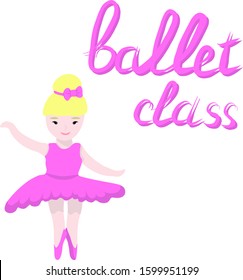 vector Card - little girl ballerina princess in a pink magnificent tutu dress and lettering. small bow on his head. children's illustration in flat style