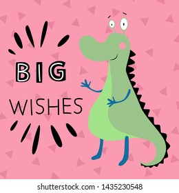 Vector card with monster. Illustration for children's prints, greetings, posters, t-shirt, packaging, invites. Cute animal. Element for your design. Postcard with big wishes text.