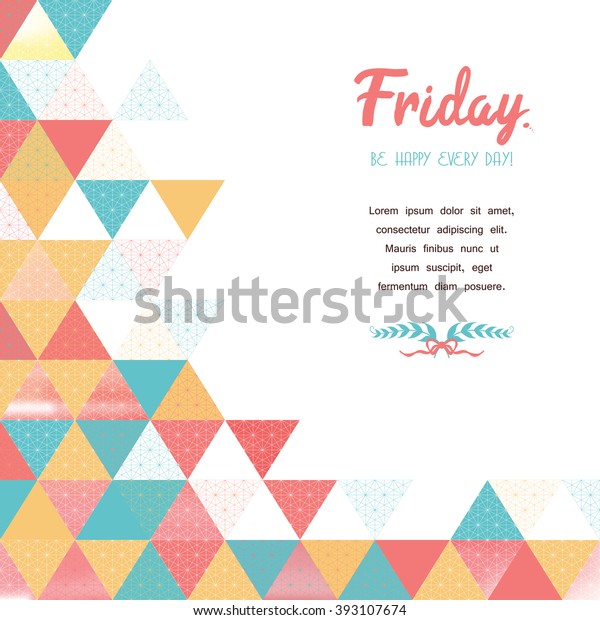 Vector card with\
multicolored triangles and grid pattern. Place for your text.\
Inscription \