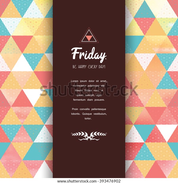 Vector card. Multicolored\
triangles and grid. Insertion for your text with inscription\
\