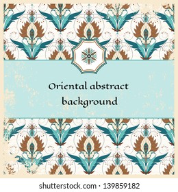 Vector card. Oriental floral pattern on vintage background. Made old surface. Place for your text. Perfect for greetings, invitations or announcements.