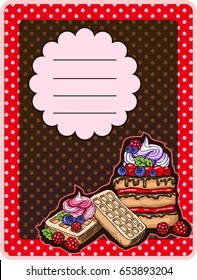 Vector card with pancakes, cake  with chocolate, strawberry cream and berries. Homemade pastries with meringue.