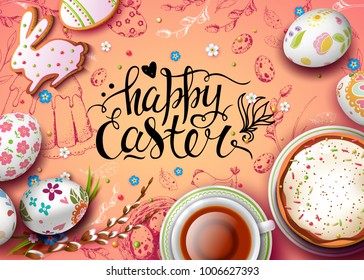 Vector card with realistic 3D decorated eggs, cup of tea and cake. Handwriting inscription Happy Easter. Pink background. Willow branch. Lettering, calligraphy. Vintage hand drawn elements.