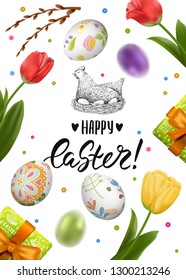 Vector card with realistic 3D eggs, gift box and flowers. Handwriting inscription Happy Easter and chicken. Blurred elements. Holiday background. Willow branches, tulips. Lettering, calligraphy.