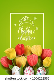 Vector card with realistic decorated eggs and tulips. Handwriting inscription Happy Easter and bunny. Colorful 3D illustration. Green background with flowers. Lettering, calligraphy. 
