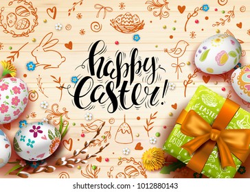 Vector card with realistic eggs, gift box and flowers. Handwriting inscription Happy Easter. Wood background. Willow twigs and dandelions.  Lettering, calligraphy. 3D. Doodles hand drawn elements.