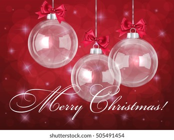 Vector Card With Red Background, Transparent Christmas Baubles And Red Silk Bows
