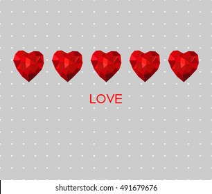 Vector card. Red hearts in a low triangle style. Love. For Valentine's Day or a declaration of love